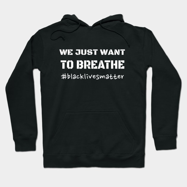 We Just Want to Breathe Hoodie by Yasna